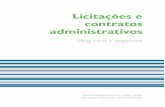 Lic e contratos · Cabe salientar que o tema Licitações e Contratos é vasto e abrangente, não sendo exaurido pelas obras doutrinárias existentes. ... O procedimento administrativo