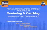 FORMAÇÃO, PROFISSIONALIZAÇÃO E CERTIFICAÇÃO … · diferenciada metodologia de Coaching e Mentoring do Brasil. Incorpora num todo orgânico dinâmico tecnologia própria, ferramentas