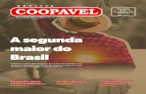 A segunda maior do Brasil - Coopavel · tratamento de sementes, plantio de refúgio estruturado efetivo, controle de plantas daninhas e voluntárias e, se necessário, aplicação