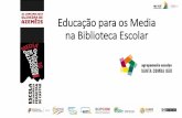 Educação para os Media na Biblioteca Escolar - ERTEerte.dge.mec.pt/sites/default/files/Projetos/Edumedia/encontro2017/... · Blogue BE Cultivar a Leitura e o Conhecimento VIRGINIA