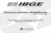 Processo Seletivo Simplificado - IBGE · PROCESSO SELETIVO SIMPLIFICADO EDITAL - IBGE No 01/2009 O Presidente da FUNDAÇÃO INSTITUTO BRASILEIRO DE GEOGRAFIA E ESTATÍSTICA - IBGE,
