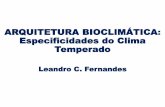 ARQUITETURA BIOCLIMÁTICA: Especificidades do Clima … Bioclimática... · 5. Artifícios de Projeto •Potencialidades - FORMA •Exemplo para uma residência unifamiliar •Planta