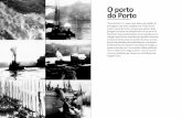O porto do Porto - repositorio-aberto.up.pt · o surgimento de meios mecânicos mo-dernos (o barco a motor, o comboio, o avião). A faina Fluvial, que anima as margens e sustenta