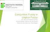 Conjuntos Fuzzy e Lógica Fuzzy - cmp.ifsp.edu.br · Quais variáveis são Fuzzy? ... ratificou a Convenção Internacional sobre os Direitos da Criança. Conjuntos fuzzy ... Os ramos