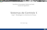 Sistemas de Controle 1 - SOL - Professorprofessor.pucgoias.edu.br/SiteDocente/admin/arquivosUpload/18706... · todos os elementos armazenadores de energia Variáveis de Estado: ...
