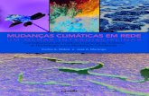 Mudanças CliMátiCas eM Rede - usp.br · Paulo Nobre, Iracema Fonseca de Albuquerque Cavalcanti, Manoel Cardoso, ... estrutura do inct para mudanças climáticas . . . . . . . .