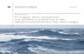 Meld. St. 22 (2016–2017) Relatório para a Storting ... · da economia oceânica, incluindo a indústria de produtos do mar, biotecno- ... a acidificação dos oceanos, o aquecimento