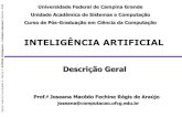 Inteligência Artificial (Pós-Graduação)joseana/IAPos_NA02.pdf · Cibernética Engenharia de Computação IA ... “inspirado” na teoria da evolução. Inteligência Artificial