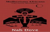 MULHERISMA AFRICANA - Uma Teoria Afrocêntrica – Nah Dove · nossa memória cultural e espiritualidade Africana e podemos ... de que um conflito de culturas entre os ... há muito