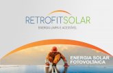 A Retrofit Solar é uma empresa · Ser a melhor empresa de Energia Solar, ... cálculo dos projetos e análise de sombreamento ... ÓRGÃO PÚBLICO HISTÓRICO INSTALAÇÕES.