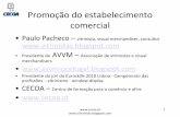 Promoção estabelecimento comercial - EXPONOR · comercial • Paulo Pacheco – vitrinista, visual merchandiser, consultor • Presidente da AVVM – Associação de vitrinistase