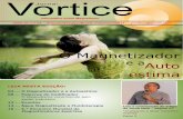 O Magnetizador - jacobmelo.webs.com Vortice/JORNAL VORTICE 40... · 14 … Água Magnetizada e Fluidoterapia 16 … 5.º Encontro Mundial de ... da prece, etc. Quero falar de algo
