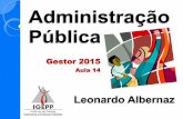 Administração Geral e Pública - igepp.com.br · pública características como a competição na prestação de serviços, a perspectiva empreendedora, a descentralização, o