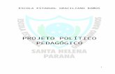 PROJETO POLÍTICO PEDAGÓGICO - ESCOLA ... · Web viewescola estadual Graciliano ramos PROJETO POLÍTICO PEDAGÓGICO SANTA HELENA 2010 ESCOLA ESTADUAL GRACILIANO RAMOS - ENSINO FUNDAMENTAL