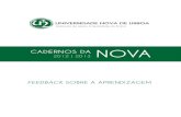 feedbaCksobre a aprendizagem - Universidade NOVA de Lisboa · aprendizagem ou de exercícios práticos é muito eficaz, tornando-o relevante para a presente situação de aprendizagem.