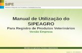 Manual de Utilização do SIPEAGRO - agricultura.gov.br · 1º passo: Acessar a página de login aos Sistemas do MAPA: 7 ... empresa deverá responder uma de cada vez. Para tanto,