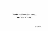 Introdução ao MATLAB - joinville.udesc.br · Atualmente, a capacidade do Matlab se estende além do Laboratório de Matrizes original, tornou-se um sistema interativo e uma linguagem