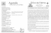 Agenda Eco de Fátima - paroquiansrfatima.com¡tima...Domingo V da Pascoa 24 . Domingo ... 24 de Abril a 01 de Maio ANO C . III SÉRIE . ... Av. Elias Garcia, Av. 5 de Outubro, Av.