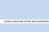 COMO COLOCAR FOTOS NAS MATÉRIAS · Nome do Fotógrafo/ Nome da SDR) ... Style File Br Rollover Folders Deta ils ... César Augusto Grubba, ...