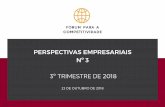 3º TRIMESTRE DE 2018 - forumcompetitividade.orgforumcompetitividade.org/wp-content/uploads/2018/10/Trimestral_3.pdf · 08/09/2018 · de desaceleração generalizada, é improvável