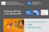 SC IECEx BR - Centralmat IECEx_ BR_ COBEI(04-07-2011).pdf · PDF file1982 - Ocean Ranger, sinking of semi-submersible, 84 fatalities ... Esquema para Licença do Uso da Marca de Conformidade
