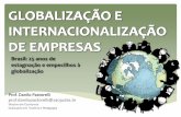 Brasil: 25 anos de estagnação e empecilhos à globalização · globalização . Brasil: 25 anos de ... •abertura comercial e financeira •diminuição do papel do Estado ...