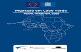 pela União Europeia Migração em Cabo Verde · Endereço electrónico: hq@iom.int ... Quadro 17: PIB real, ... MTFSS Ministério do Trabalho Família e Solidariedade Social