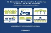 O Sistema Financeiro Nacional MENSURANDO RECURSOS ... · entre outros temas, o volume de recursos alocados pelo Setor Financeiro na Economia Verde em 31/12/2013. A partir do aprofundamento