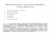 Principais propriedades mecânicas - Bizuandobizuando.com/material-apoio/icmat/5_Prop_Mecanicas.pdf · Principais propriedades mecânicas • Resistência à tração • Elasticidade
