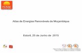Atlas de Energias Renováveis de Moçambique Estoril, 25 de ... · CUSTOS DA ENERGIA EÓLICA E MELHORES PROJETOS Projetos prioritários por dimensão e custo Nota: Preço de energia