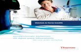 Waterbook da Thermo Scientific · de purificação da água • Não requer consumíveis Limitações • Requer manutenção periódica e limpeza manual do sistema para manter a