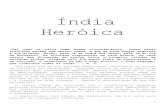 Índia Heróica - gdpatriarcajaco.org.br · mantra e o caminho da yantra. Os seguidores de Krishna reivindicam que Krishna é o diretor administrador do céu e o resto dos deuses