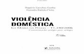 A VIOLENCIA DOMESTICA - bdjur.stj.jus.br .Rog©rio Sanches Cunha Ronaldo Batista Pinto . VIOLENCIA