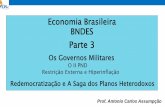 Economia Brasileira BNDES - acjassumpcao77.webnode.com · Analisando hoje as medidas, quando o segundo choque do petróleo (1979) e o choque de juros (1979/80) fazem parte do conjunto