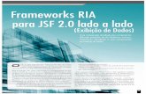Frameworks RIA - univale.com.br · Uma comparação detalhada dos componentes RIA mais populares do JSF: RichFaces, IceFaces, PrimeFaces, abordando os seus componentes de Exibição