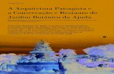 Estudo de Caso A Arquitetura Paisagista e a Conservação e ... · Carta de Florença (ICOMOS/IFLA, 1981), a Carta de Burra (ICOMOS-Austrália, 1999), o Documento de Nara sobre a