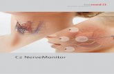 C2 NerveMonitor - Medical Promedicalpro.com.br/wp-content/uploads/2011/09/catalogo_c2_visualiz... · Caso a abordagem do cirurgião exponha esses nervos, a monitorização com o C2