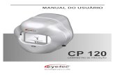Manual Campimetro CP120 v6 - eyetec.com.breyetec.com.br/wp-content/uploads/2015/05/Manual-Campimetro-CP120_v... · Manual do Usuário - Revisão: 6 7 1. A EYETEC A Eyetec Equipamentos