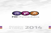 Relatório & Contas 2014 FHC Farmacêutica, SA Página 1 de 49 · Relatório de Gestão Informação Societária Informação Financeira ... vendas a retalho e das exportações de