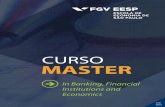 Master in Banking - FGV-EESPeesp.fgv.br/sites/eesp.fgv.br/files/file/master_banking_8.pdf · Criada inicialmente para promover o desenvolvimento do Brasil através da formação de
