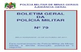 BOLETIM GERAL DA POLÍCIA MILITAR Nº · POLÍCIA MILITAR DE MINAS GERAIS ... ato de exclusão (para militarm caso de demissão volunt e ária ou baixa a ... onde constará um list
