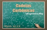 Cadeias Carbônicas · acíclica) e outra fechada ... Classificação das Cadeias Carbônicas Abertas, ... carbonos e três insaturações alternadas.
