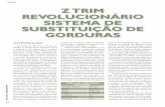 Z-TRIM Z TRIM REVOLUCIONÁRIO SISTEMA DE …aditivosingredientes.com.br/upload_arquivos/201602/... · dutos de maior sucesso está o sorvete. Z TRIM EM SORVETES A gordura está associada