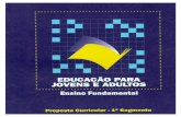 Presidente da República Federativa do Brasil · Fundamentos e objetivos da área Educação de jovens e adultos Fundamentos e objetivos da área A área de Língua Portuguesa permeia