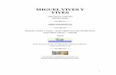 MIGUEL VIVES Y VIVES - autoresespiritasclassicos.com Espiritas Classicos... · profunda escavação para o encontro e resgate dos tesouros perdidos nos porões da indiferença ou