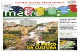 O PREÇO DA CULTURA - rm.metrolatam.com · O Metro Jornal é impresso em papel certiﬁcado FSC, com garantia de manejo ﬂorestal responsável, pelo Grupo Sinos S/ ESPALHAFATOSA,