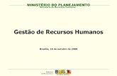 Gestão de Recursos Humanosrepositorio.enap.gov.br/bitstream/1/1188/1/Gestão de... · 2018-11-21 · Secretaria de Recursos Humanos Gestão de Recursos Humanos Brasília, 16 de outubro