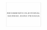 Regimento Eleitoral SICREDI JOÃO PESSOA - 01-12-16 · Aprovado na Reunião da Comissão Eleitoral em 22/11/2016 5 ... atender aos demais requisitos decorrentes de lei e de normas