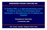 O Índice FEL e o Benchmarking entre Projetos como ... · Fase de Planejamento Comercial - FEL 1 Front End Loading Planejamento Do Negócio Planejamento da Instalação Partida e
