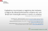 Cadastros municipais e registros de imóveis: a lógica do ...governancadeterras.com.br/2016/wp-content/uploads/2017/06/dos... · a lógica do desenvolvimento urbano em um Brasil